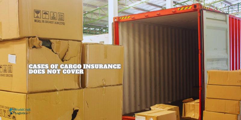 Cases of cargo insurance does not cover.jpg Cases of cargo insurance does not cover
