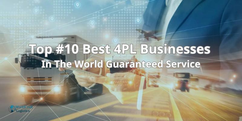 Top 10 Best 4PL Businesses.jpg Top 10 Best 4PL Businesses