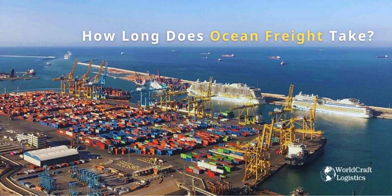 How Long Does Ocean Freight Take.jpg How Long Does Sea Freight Take?