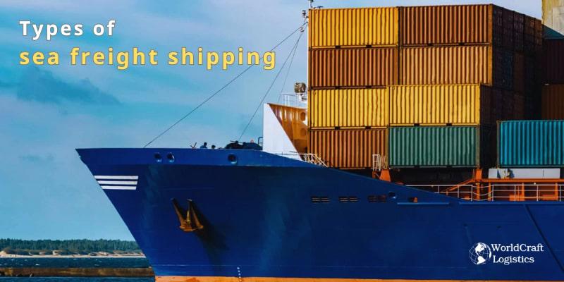 Types of sea freight shipping.jpg Types of sea freight shipping