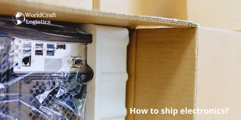 How to ship electronics