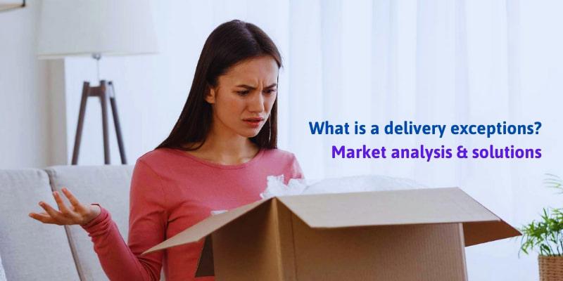 What is a delivery exceptions