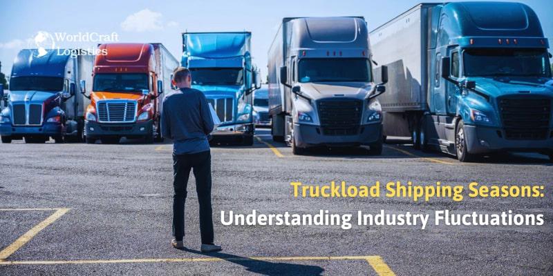 Truckload Shipping Seasons.jpg Truckload Shipping Seasons