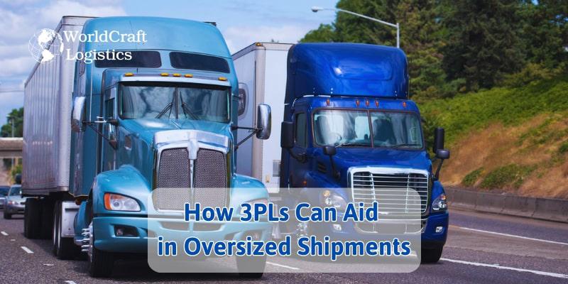 How 3PLs Can Aid in Oversized Shipments.jpg How 3PLs Can Aid in Oversized Shipments