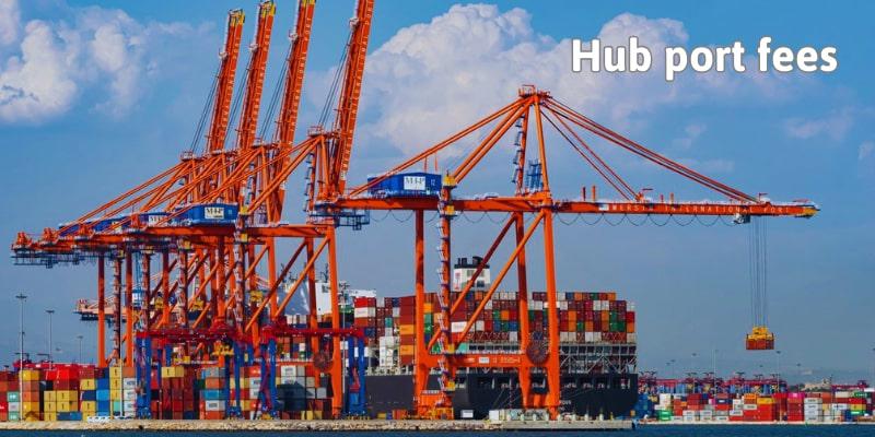 Hub port fees.jpg Hub port fees