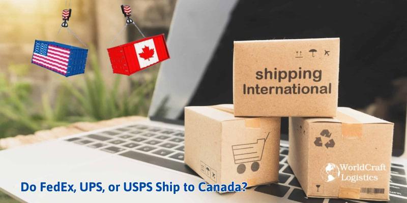 Do FedEx UPS or USPS Ship to Canada.jpg Do FedEx, UPS, or USPS Ship to Canada?
