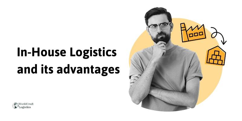 In-House Logistics and its advantages.jpg In-House Logistics and its advantages