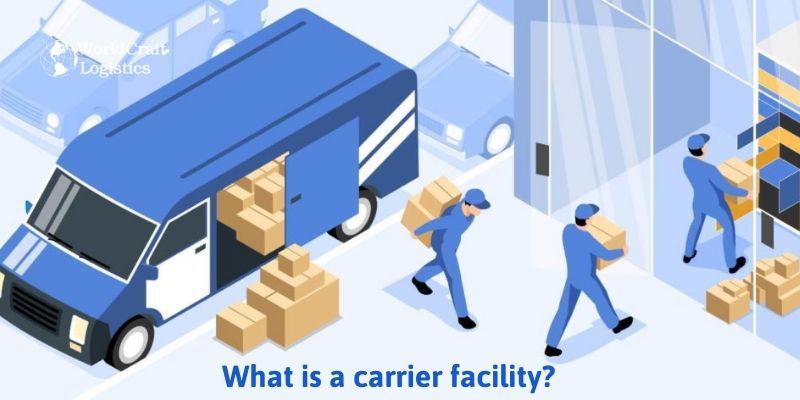 What is a carrier facility.jpg What is a carrier facility