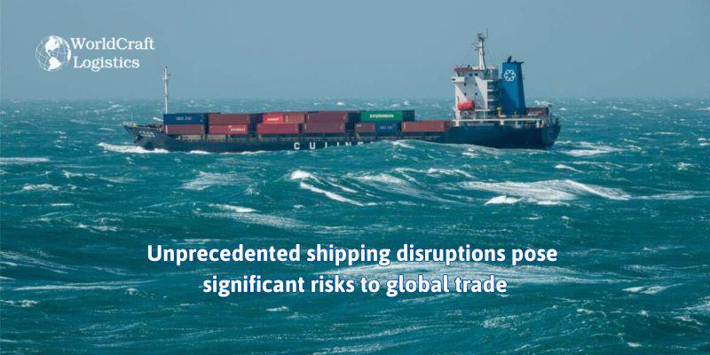 Unprecedented shipping disruptions pose significant risks to global trade.jpg Unprecedented shipping disruptions pose significant risks to global trade
