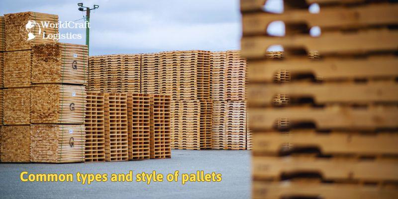 Common types and style of pallets.jpg Common types and style of pallets