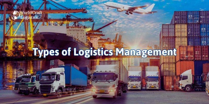 Types of Logistics Management.jpg Types of Logistics Management
