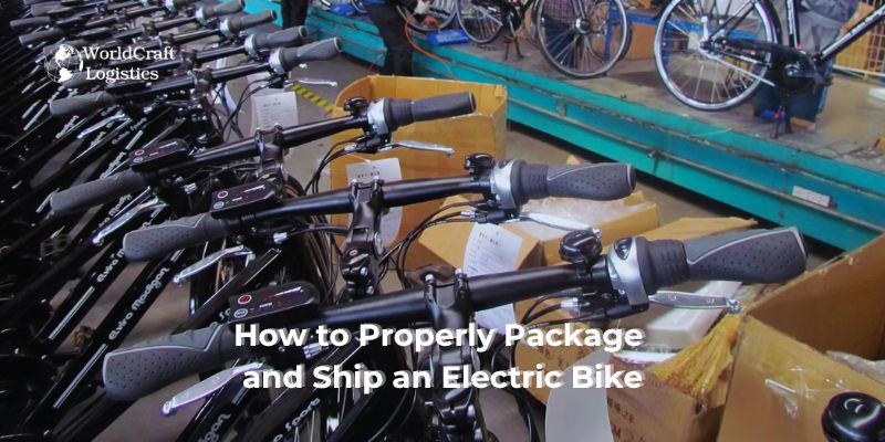 How to Properly Package and Ship an Electric Bike.jpg How to Properly Package and Ship an Electric Bike