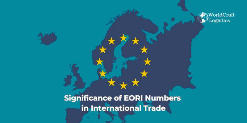 Significance of EORI Numbers in International Trade.jpg Significance of EORI Numbers in International Trade