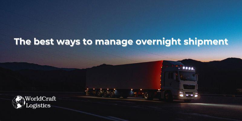 The best ways to manage overnight shipment.jpg The best ways to manage overnight shipment