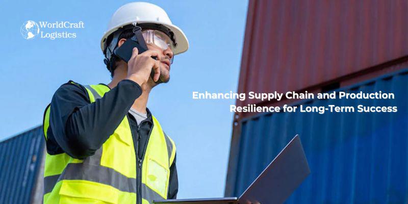 Enhancing Supply Chain and Production Resilience for Long-Term Success.jpg Enhancing Supply Chain and Production Resilience for Long-Term Success