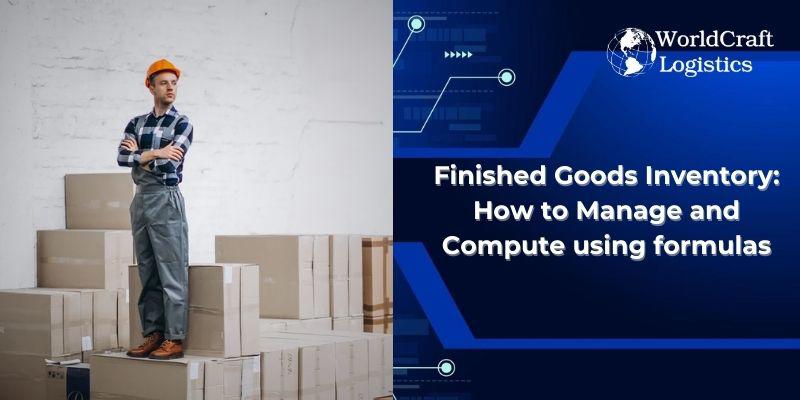 Finished Goods Inventory How to Manage and Compute using formulas.jpg Finished Goods Inventory How to Manage and Compute using formulas