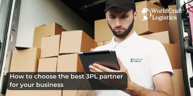 How to choose the best 3PL partner for your business.jpg How to choose the best 3PL partner for your business