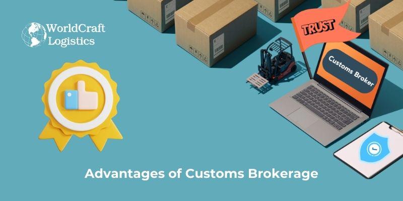 Advantages of Customs Brokerage.jpg Advantages of Customs Brokerage