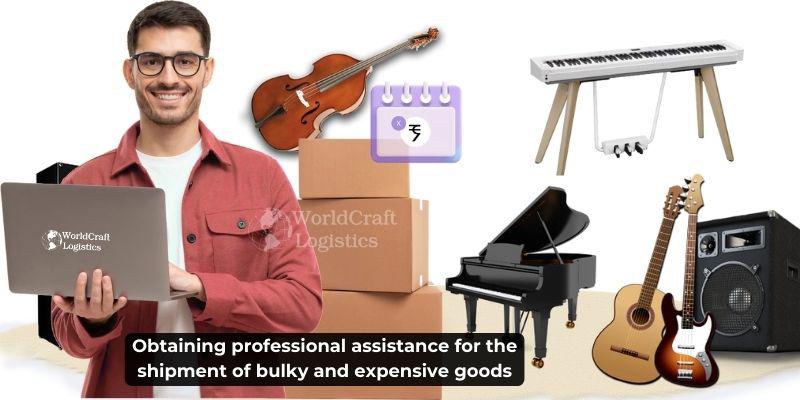 Obtaining professional assistance for the shipment of bulky and expensive goods