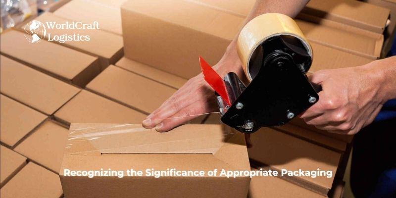 Recognizing the Significance of Appropriate Packaging.jpg Recognizing the Significance of Appropriate Packaging