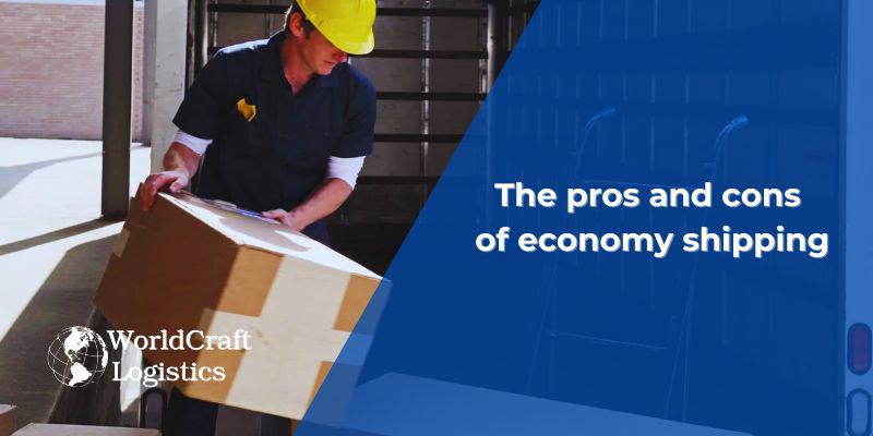 The pros and cons of economy shipping.jpg The pros and cons of economy shipping