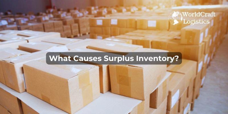 What Causes Surplus Inventory.jpg What Causes Surplus Inventory?