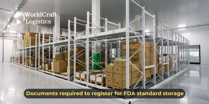 Documents required to register for FDA standard storage.jpg Documents required to register for FDA standard storage