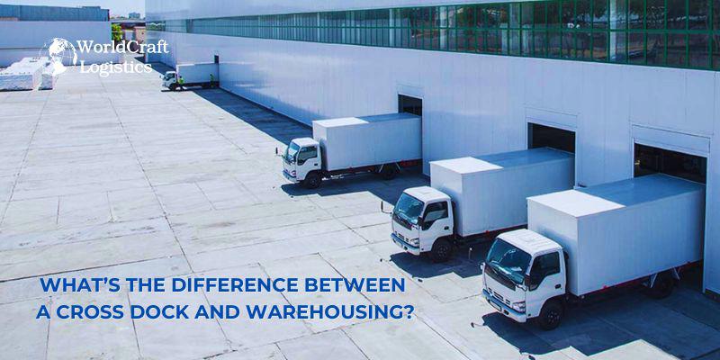 What is the Difference Between a Cross Dock and Warehousing.jpg Whatโs the Difference Between a Cross Dock and Warehousing?