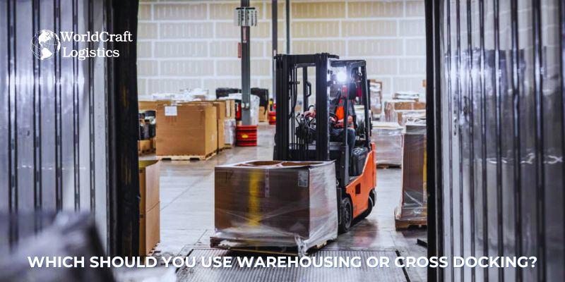Which Should You Use Warehousing or Cross Docking.jpg Which Should You Use, Warehousing or Cross Docking?
