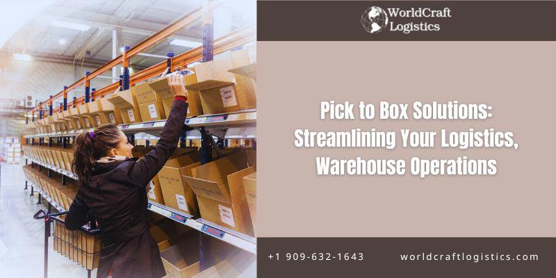 Pick to Box Solutions.jpg Pick to Box Solutions: Streamlining Your Logistics, Warehouse Operations