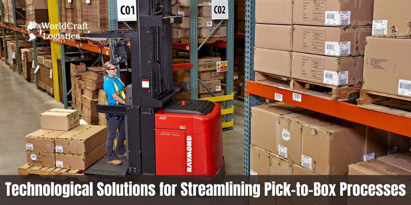 Technological Solutions for Streamlining Pick-to-Box Processes.jpg Technological Solutions for Streamlining Pick-to-Box Processes