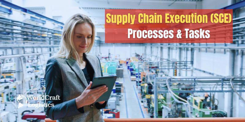 Supply Chain Execution SCE Processes & Tasks.jpg Supply Chain Execution (SCE) Processes & Tasks