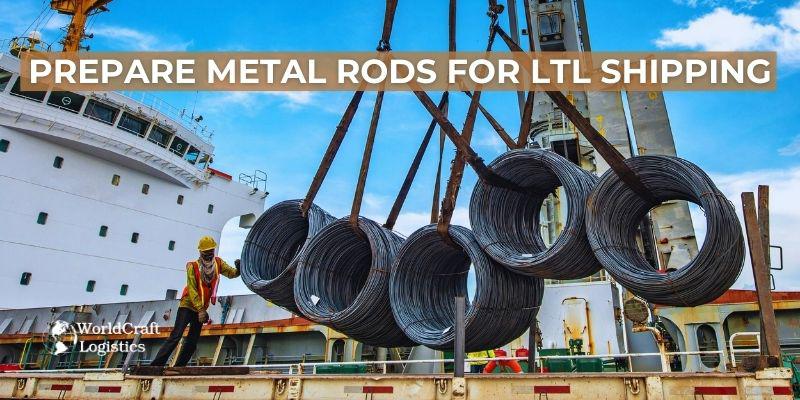 Prepare Metal Rods for LTL Shipping.jpg Prepare Metal Rods for LTL Shipping