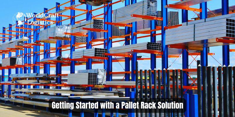 Getting Started with a Pallet Rack Solution.jpg Getting Started with a Pallet Rack Solution