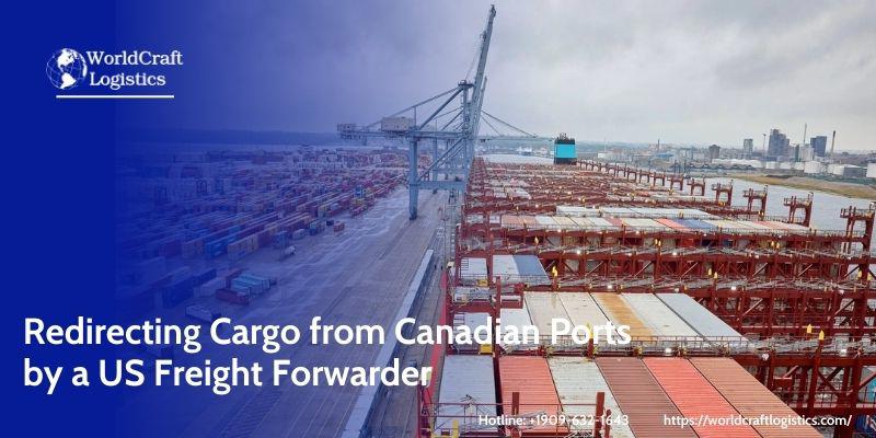 Redirecting Cargo from Canadian Ports by a US Freight Forwarder.jpg Redirecting Cargo from Canadian Ports by a US Freight Forwarder