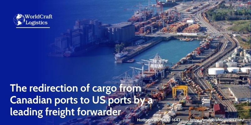 The redirection of cargo from Canadian ports to US port.jpg The redirection of cargo from Canadian ports to US port