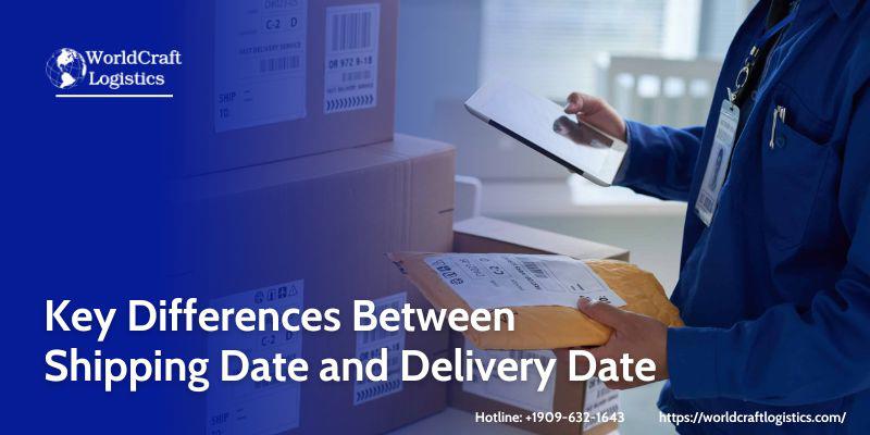 Key Differences Between Shipping Date and Delivery Date.jpg Key Differences Between Shipping Date and Delivery Date