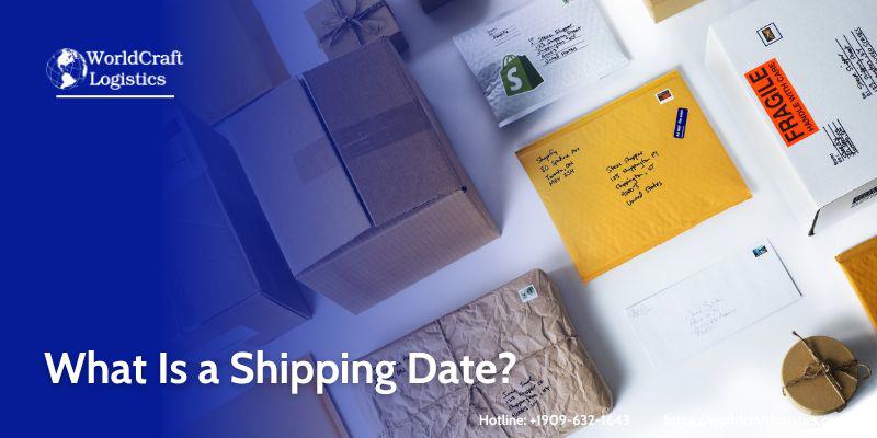 What Is a Shipping Date.jpg What Is a Shipping Date?