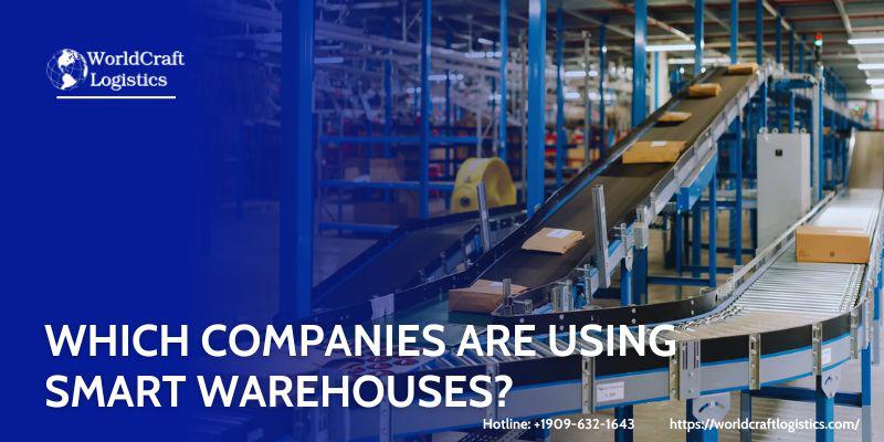 Which companies are using Smart Warehouses.jpg Which companies are using Smart Warehouses?