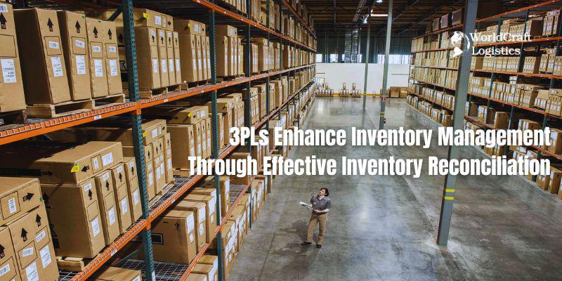 3PLs Enhance Inventory Management Through Effective Inventory Reconciliation.jpg 3PLs Enhance Inventory Management Through Effective Inventory Reconciliation