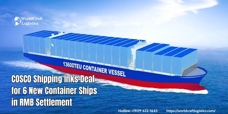 COSCO Shipping Inks Deal for 6 New Container Ships in RMB Settlement.jpg COSCO Shipping Inks Deal for 6 New Container Ships in RMB Settlement
