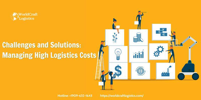 Challenges and Solutions Managing High Logistics Costs.jpg Challenges and Solutions: Managing High Logistics Costs
