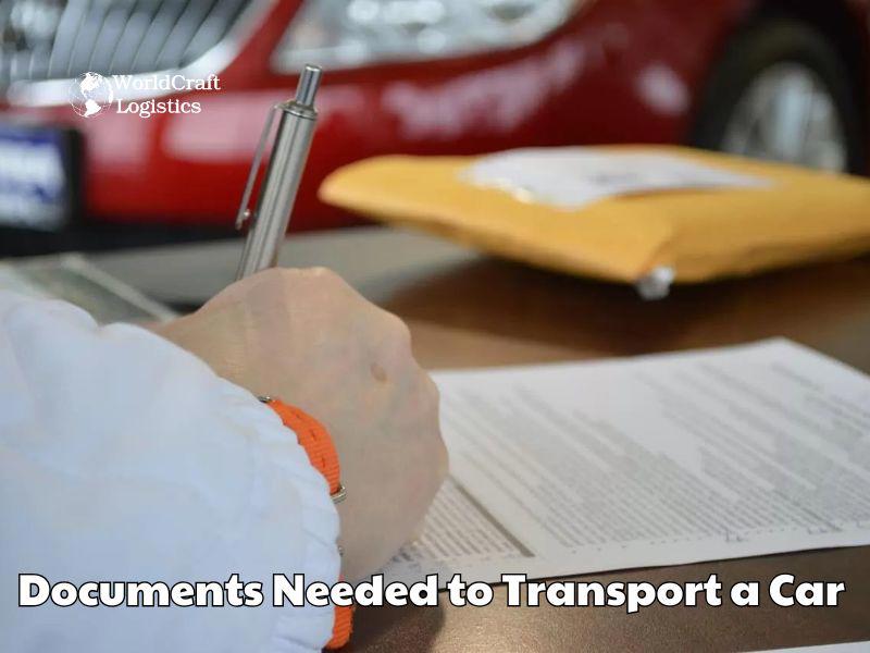 Documents-Needed-to-Transport-a-Car.jpg Documents Needed to Transport a CarΒ