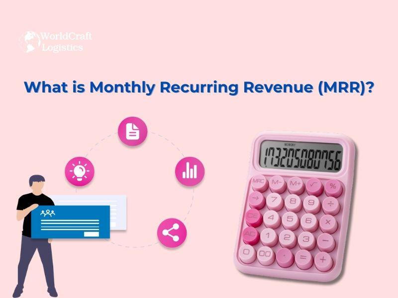 What is Monthly Recurring Revenue (MRR)?
