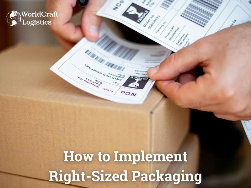 Right-Sized-Packaging-05.jpg How to Implement Right-Sized Packaging