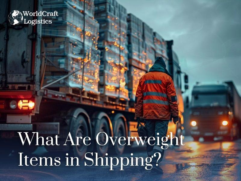 What Are Overweight Items in Shipping.jpg What Are Overweight Items in Shipping?